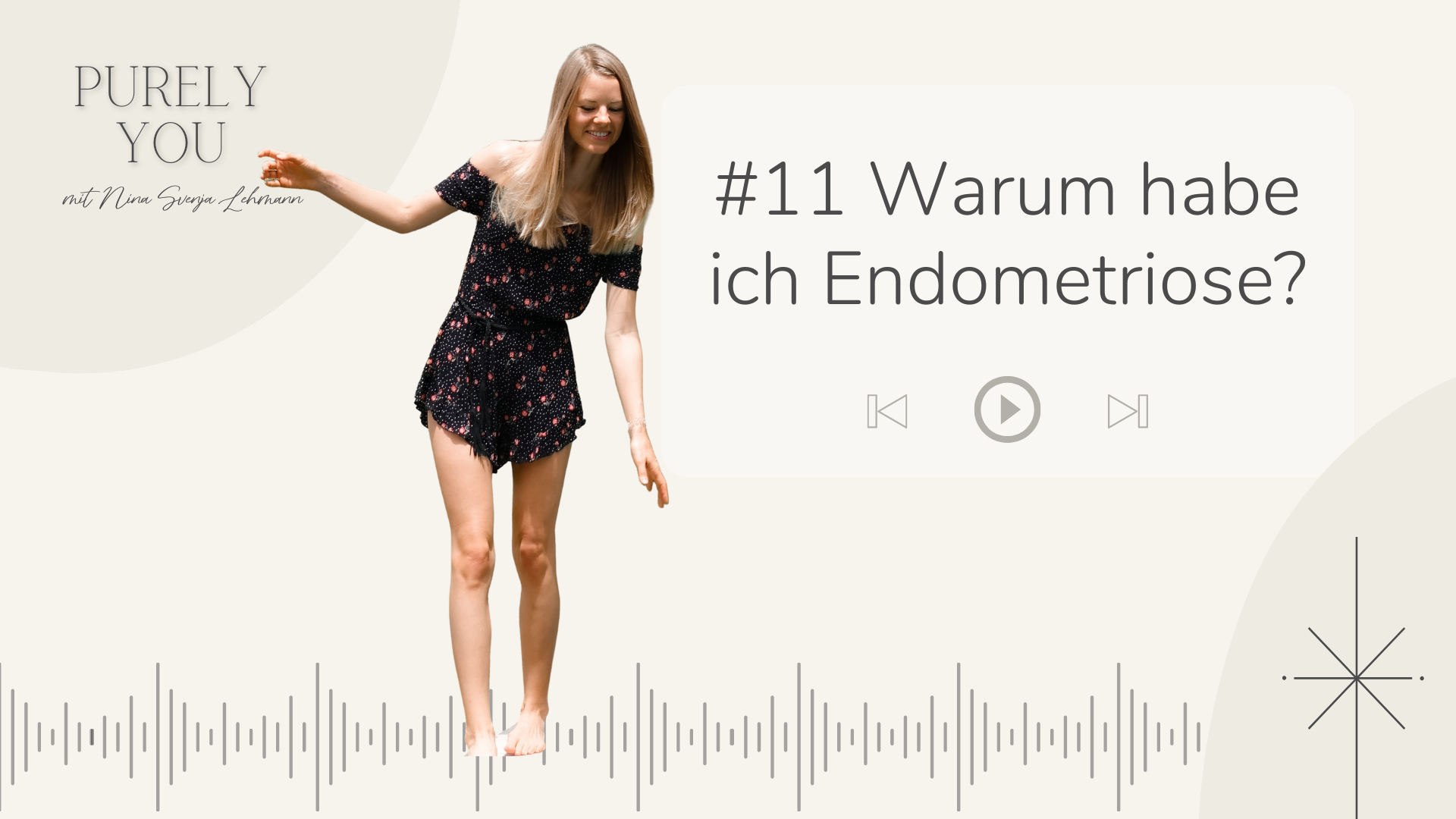 Purely You Podcast Warum habe ich Endometriose