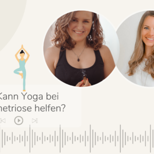 Purely You Podcast Yoga bei Endometriose - Interview mit Eva Strum Feminine Yoga